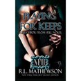 thumbnail image 1 of Pre-Owned Playing For Keeps: A Neighbor From Hell Novel (Paperback) 0983212546 9780983212546, 1 of 1
