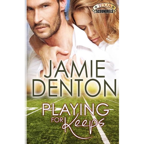 Playing For Keeps (Paperback) by Jamie Denton