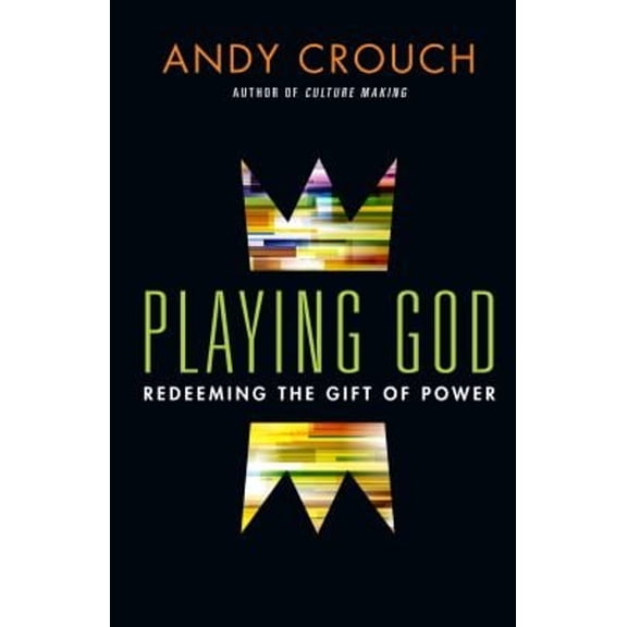 Pre-Owned Playing God: Redeeming the Gift of Power (Hardcover)