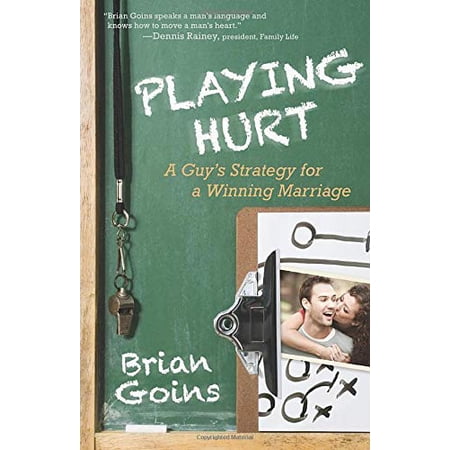 Pre-Owned Playing Hurt: A Guy s Strategy for a Winning Marriage Paperback
