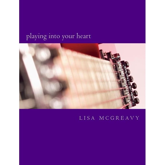 Playing Into Your Heart
