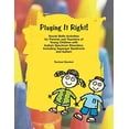 thumbnail image 1 of Pre-Owned Playing It Right!: Social Skills Activities for Parents and Teachers of Young Children with Autism Spectrum Disorders (Paperback) 1931282811 9781931282819, 1 of 1