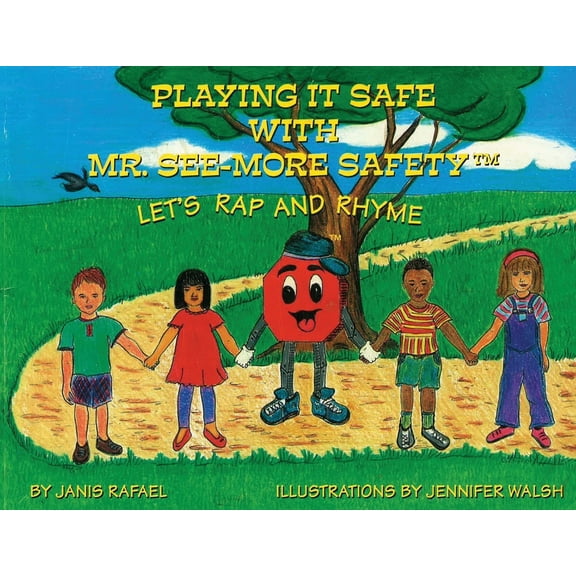 Playing It Safe With Mr. See-More Safety --- Let's Rap and Rhyme, (Paperback)