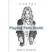 Playing Patti Smith Paperback