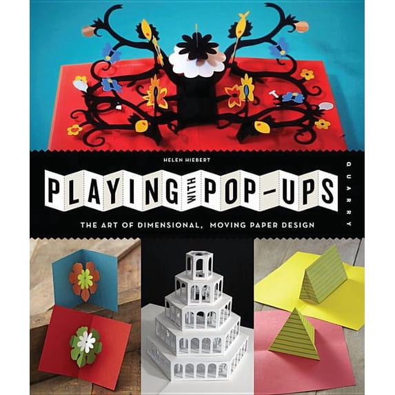 Playing Playing with Pop-Ups: The Art of Dimensional, Moving Paper Designs, (Paperback)