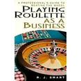 thumbnail image 1 of Pre-Owned Playing Roulette As a Business: A Professional's Guide to Beating the Wheel (Paperback) 0818405856 9780818405853, 1 of 1