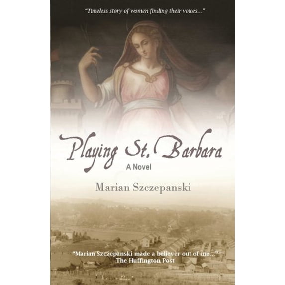 Pre-Owned Playing St. Barbara (Paperback) 1606530771 9781606530771