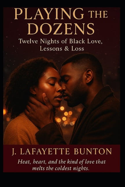 Playing The Dozens: 12 Days of Black Love, Lessons, &amp; Loss, (Paperback)