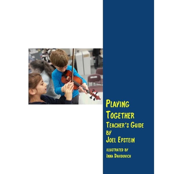 Playing Together Playing Together Teacher's Guide: A guide for teaching violin in groups, Book 1, (Paperback)