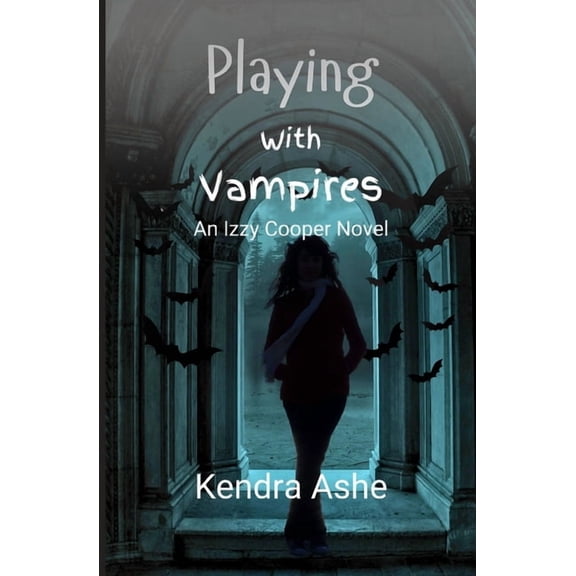 Izzy Cooper Playing With Vampires - An Izzy Cooper Novel, Book 2, (Paperback)