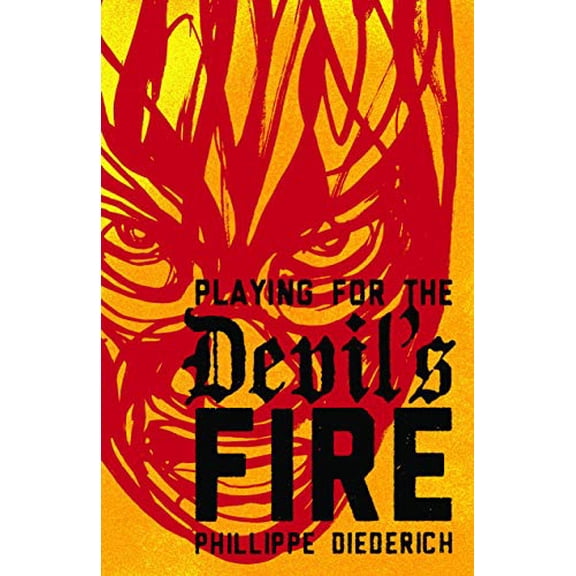 Pre-Owned Playing for the Devil's Fire (Hardcover) 194102629X 9781941026298
