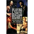 thumbnail image 1 of Pre-Owned Playing from the Heart: Great Musicians Talk about Their Craft (Paperback) 0879307048 9780879307042, 1 of 1