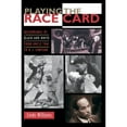 thumbnail image 1 of Pre-Owned Playing the Race Card: Melodramas of Black and White from Uncle Tom to O. J. Simpson (Paperback) 069110283X 9780691102832, 1 of 1