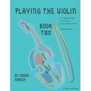 Playing the Violin, Book Two Expanded Edition, Paperback