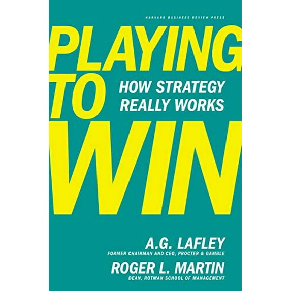 Pre-Owned Playing to Win: How Strategy Really Works (Hardcover) 142218739X 9781422187395