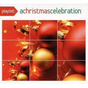 Playlist: A Christmas Celebration / Various