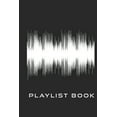 thumbnail image 1 of Playlist Book: Playlist Book for DJs, Musicians, and Music Lovers (White on Black), 1 of 1
