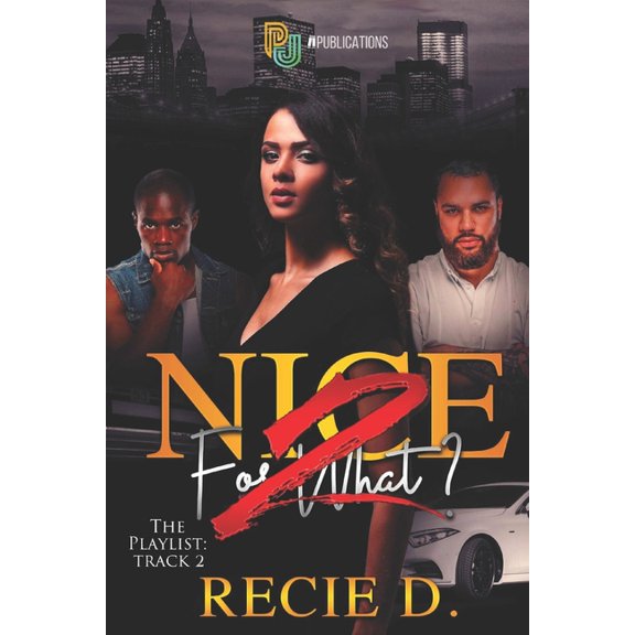 Playlist: Nice For What? 2 (Series #2) (Paperback)
