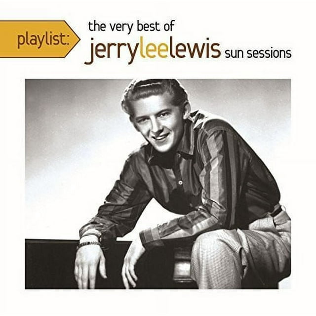 Playlist: The Very Best Of Jerry Lee Lewis - The Sun Sessions (CD ...