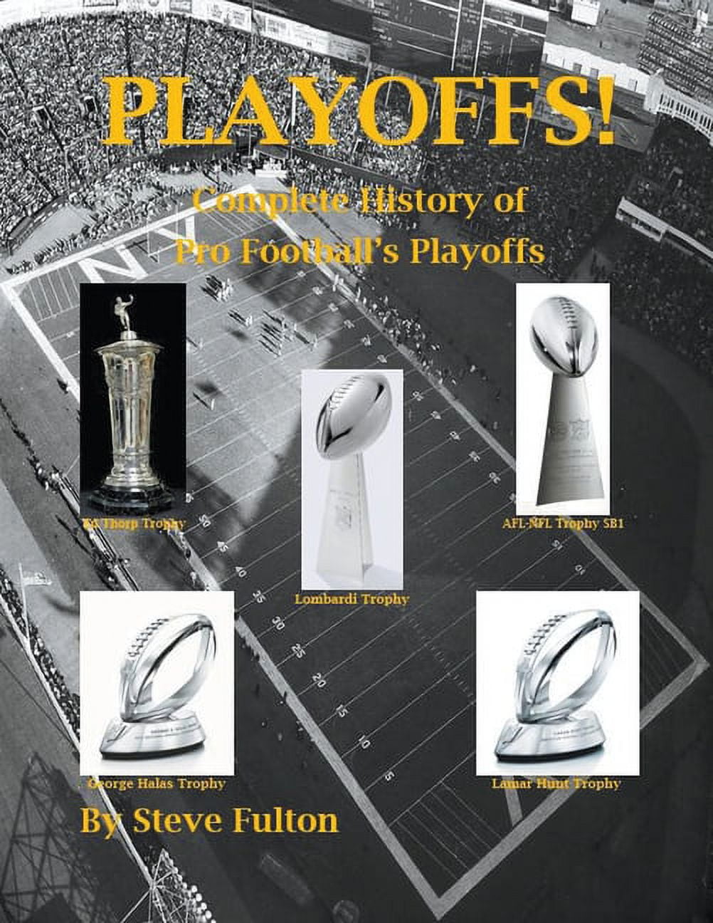 Playoffs! - Complete History of Pro Football's Playoffs, (Paperback)