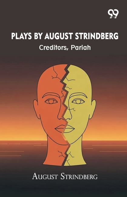 Plays By August Strindberg: Creditors, Pariah, (Paperback)