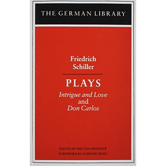 Pre-Owned Plays: Friedrich Schiller: Intrigue and Love and Don Carlos (Paperback) 0826402755 9780826402752