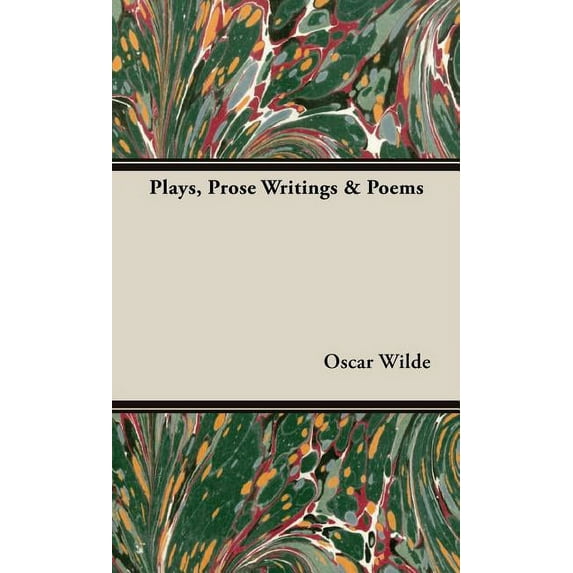 Plays, Prose Writings & Poems, (Hardcover)