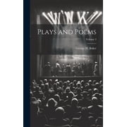 Plays and Poems; Volume 2 Hardcover