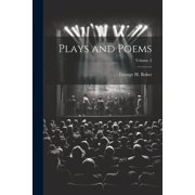 Plays and Poems; Volume 2 Paperback