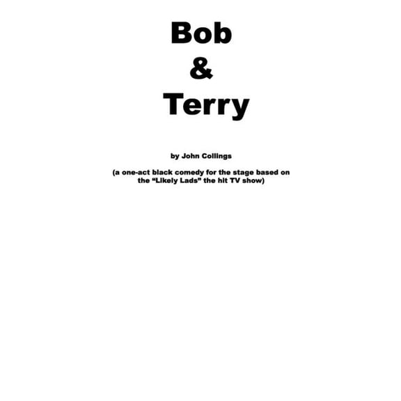 Plays by John Collings: Bob and Terry (Paperback)