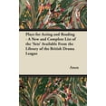 thumbnail image 1 of Plays for Acting and Reading - A New and Complete List of the 'Sets' Available from the Library of the British Drama League (Paperback), 1 of 1
