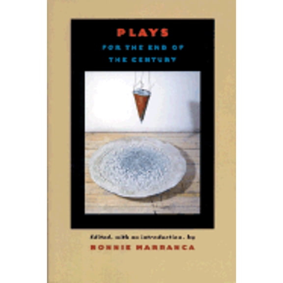Pre-Owned Plays for the End of the Century (Paperback) by Bonnie Marrance
