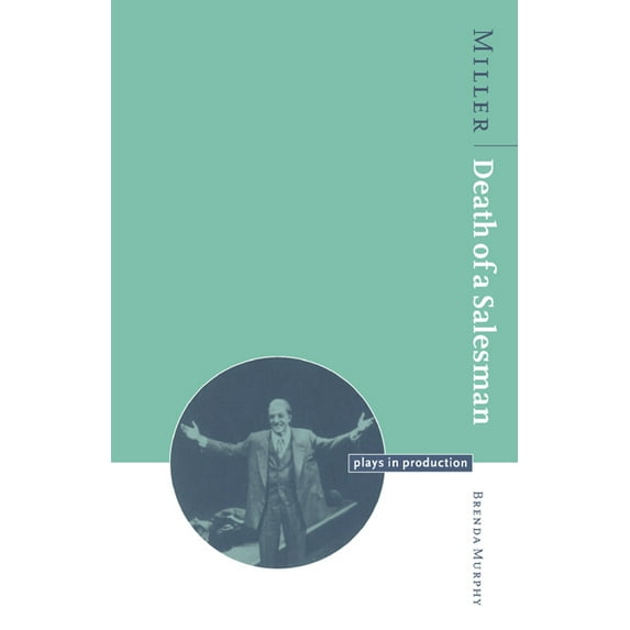 Plays in Production Miller: Death of a Salesman, (Paperback)