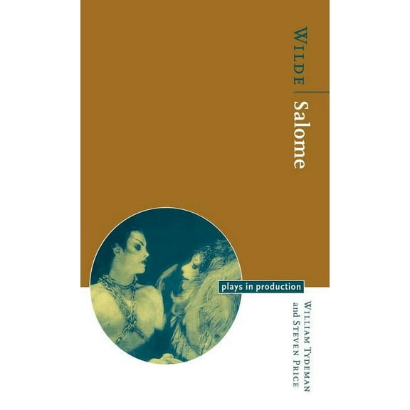 Plays in Production Wilde: Salome, (Hardcover)