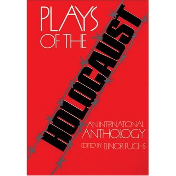 Pre-Owned Plays of the Holocaust : An International Anthology (Paperback) 9780930452636