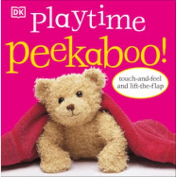 Pre-Owned Playtime Peekaboo!: Touch-And-Feel and Lift-The-Flap (Board book) 075661144X 9780756611446
