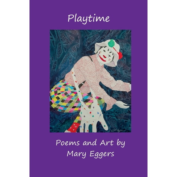 Playtime: Poems and Art, (Paperback)