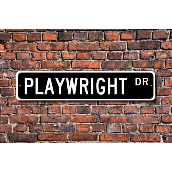 Playwright Playwright Gift Playwright sign theater play writer literary person literature Quality Metal Aluminum Sign - Size: 16 x 4 Inches