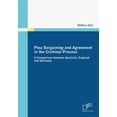 thumbnail image 1 of Plea Bargaining and Agreement in the Criminal Process: A Comparison between Australia, England and Germany (Paperback), 1 of 1