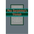 thumbnail image 1 of Pre-Owned Plea Bargaining's Triumph: A History of Plea Bargaining in America (Paperback) by George Fisher, 1 of 1