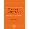 Pre-Owned Pleading Your Case: Complaints and Responses (Paperback) 1616328290 9781616328290