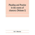 thumbnail image 1 of Pleading and practice in the courts of chancery (Volume I), (Paperback), 1 of 1