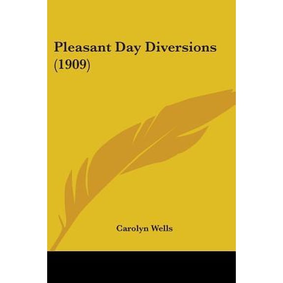 Pleasant Day Diversions (1909) Paperback