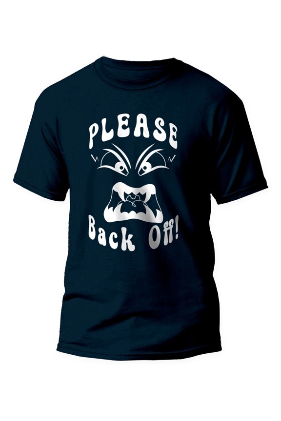 Please Back Off T-shirt Funny Rude Shirt Birthday Gift tee Gym Top Small to 5XL