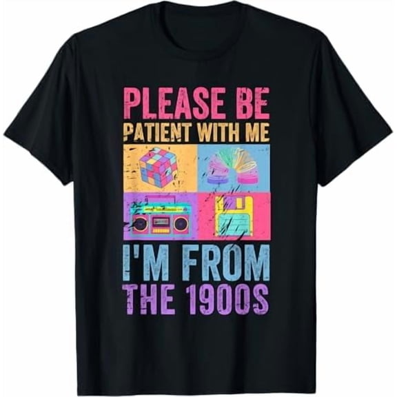Greenink Please Be Patient I'm from The 1900s Funny Over The Hill Vintage T-Shirt Unisex Sarcastic Humor Joke Shirt Graphic Tee