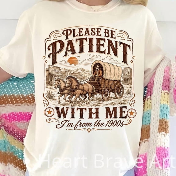 Please Be Patient With Me I'm From The 1900s Shirt, Funny Southern Tee, Funny Grandpa Tee, Grandparents Day Gift, Born In 1900s Birthday