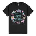thumbnail image 1 of Please Be Patient With Me Im From The 1900s Funny Millennial T Shirt Retro 90s Graphic Tee, 1 of 4