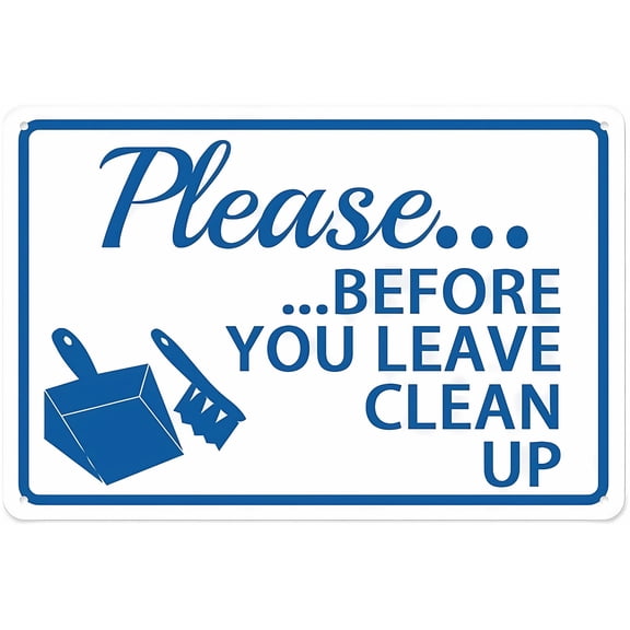 Please Before You Leave Clean Up Sign - 8"x12" Aluminum Tin Warning Sign, Outdoor Use for Home Garden