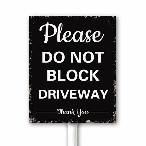 Please Do Not Block Driveway Thank You Yard Signs with Stake, No ...