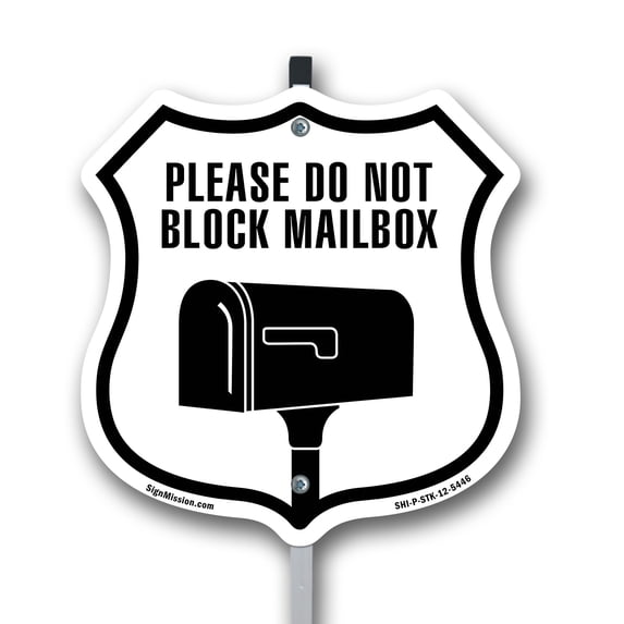 Please Do Not Block Mailbox 12 inch X 12 inch Shield Shaped Rust-Free Aluminum Metal Sign with Aluminum Mounting Stake Weather Resistant Made in the USA